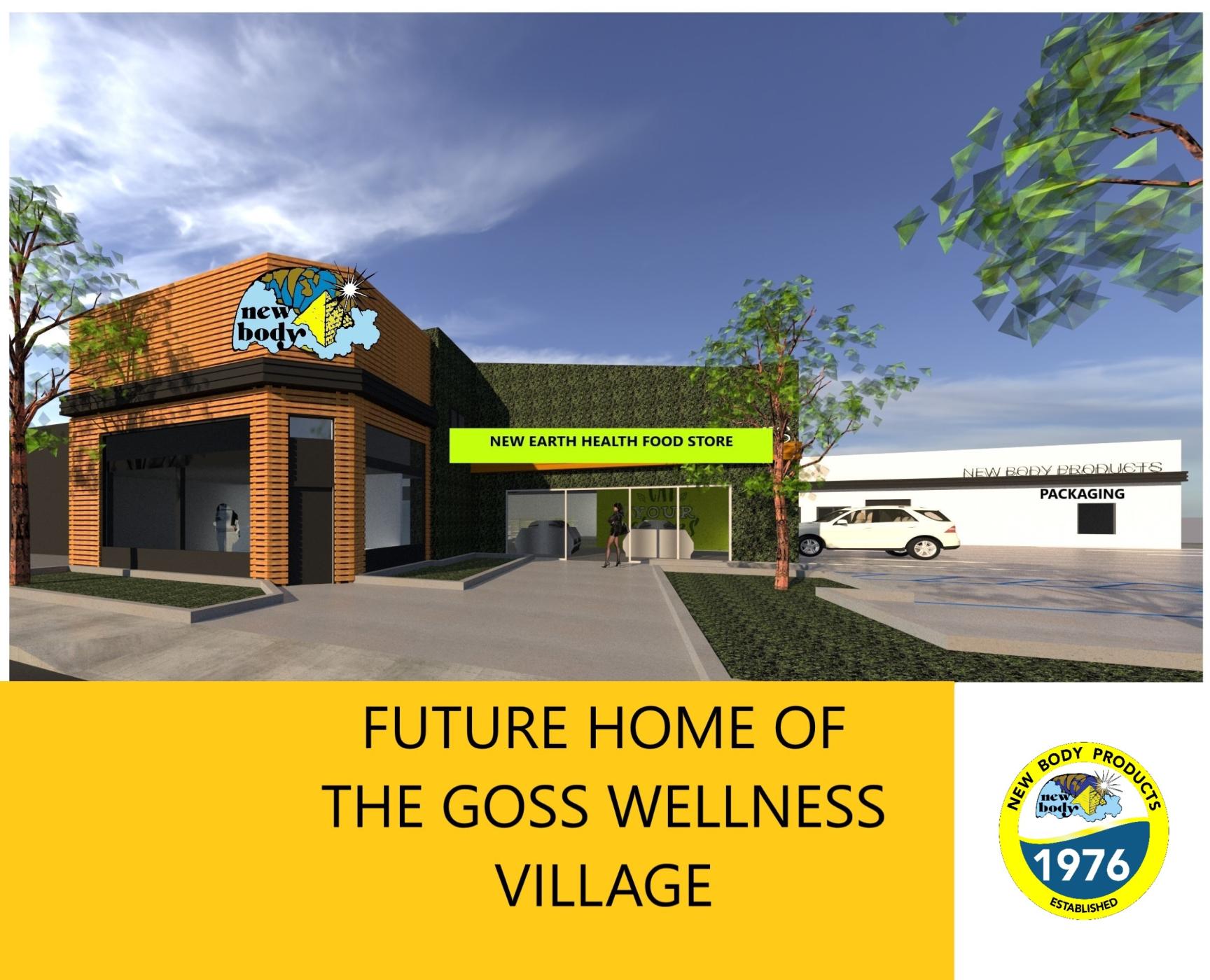 BUILDING FUND FOR "THE GOSS WELLNESS VILLAGE"